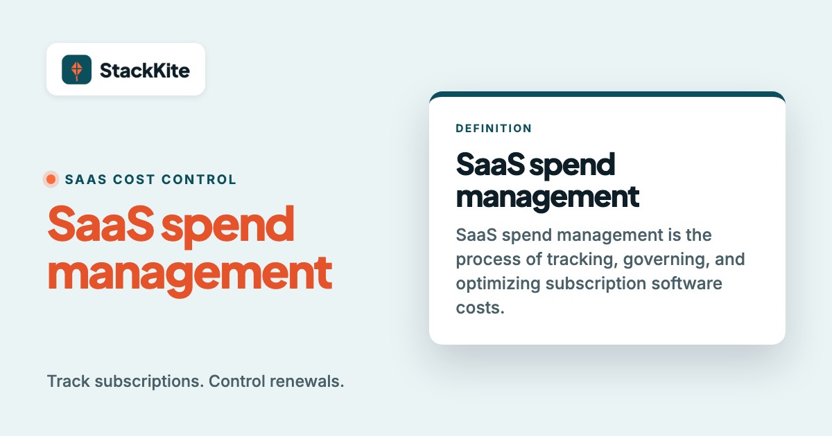 SaaS Spend Management: How to Track and Reduce Software Costs